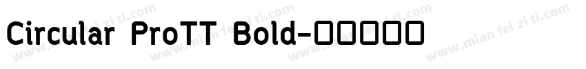 Circular ProTT Bold字体转换